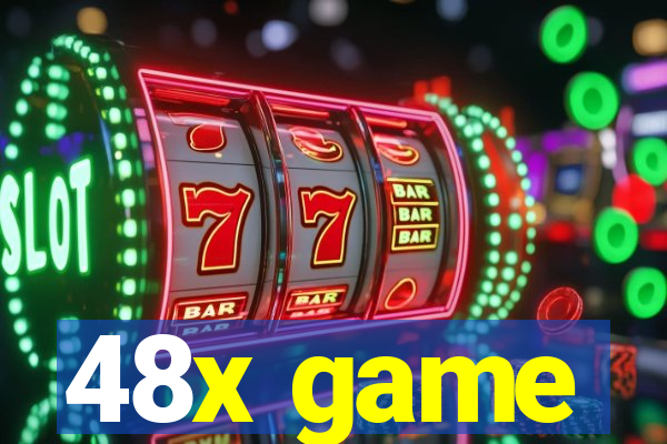 48x game